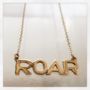 "ROAR" 10KY Gold Charm Necklace